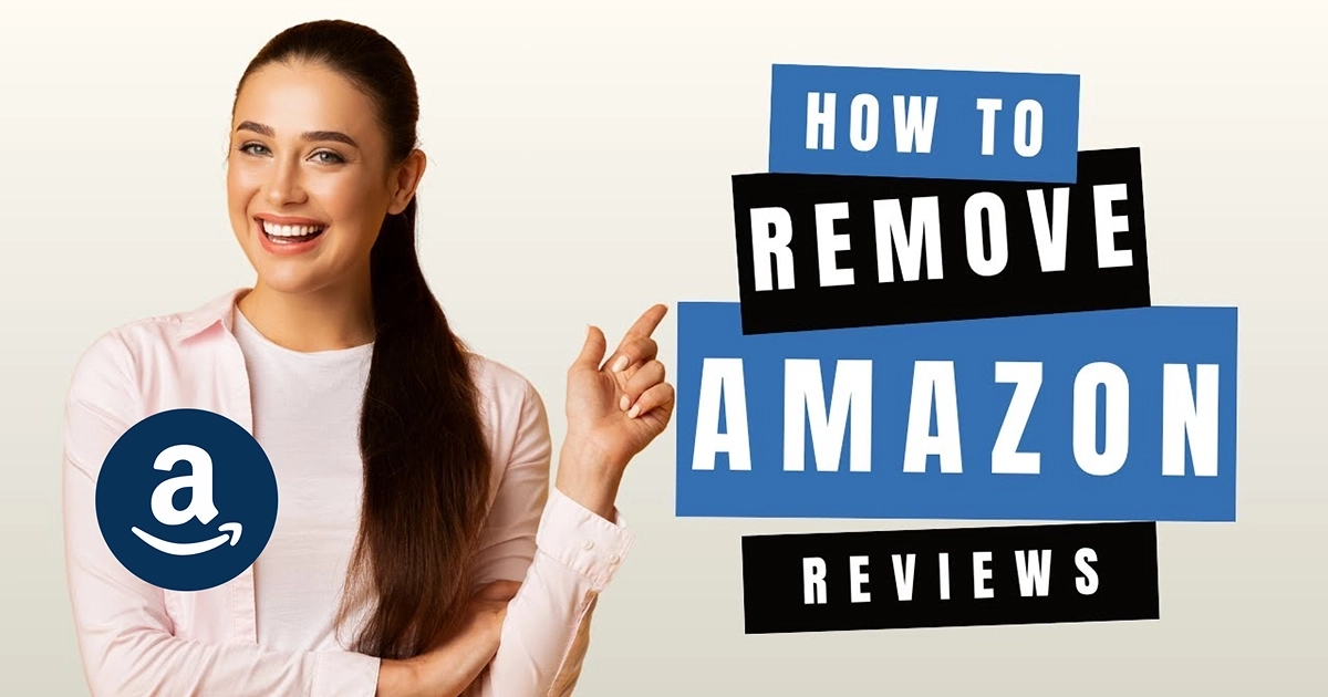 How to Remove Negative Amazon Reviews (The Complete 2026 Guide) featured image