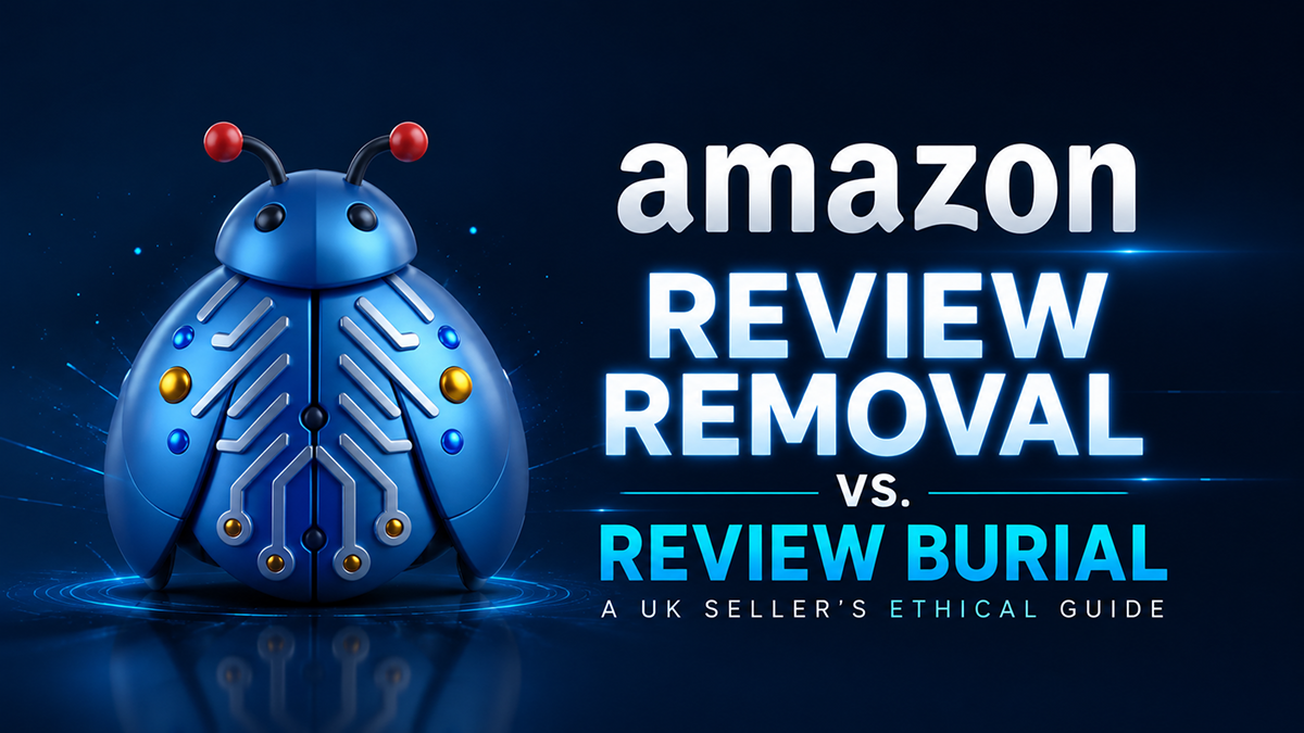 Amazon Review Removal vs. Review Burial: A UK Seller's Ethical Guide