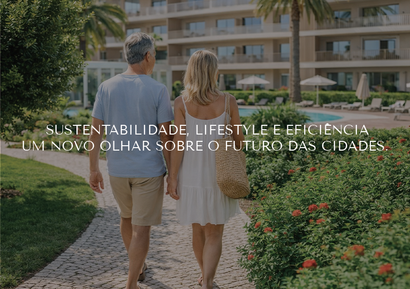 Sustentabilidade, lifestyle e eficiência: um novo olhar sobre o futuro das cidades
