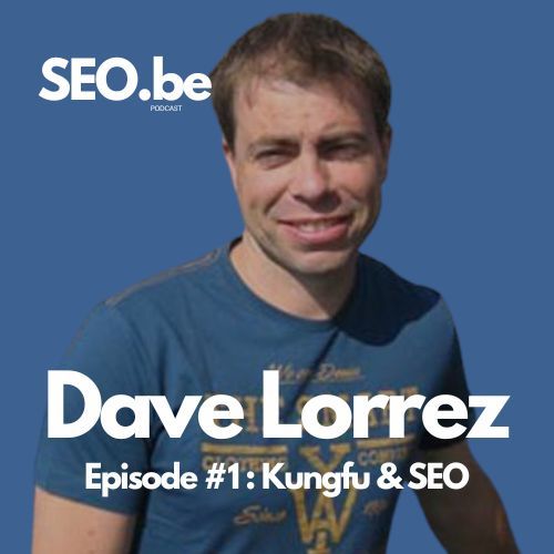 #1 Kungfu & SEO wijsheden met Dave Lorrez