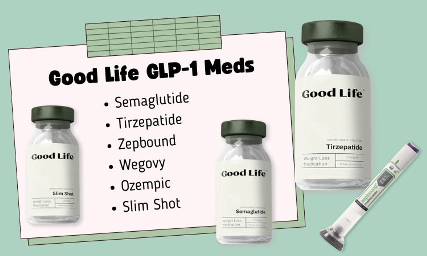 Good Life Meds Weight Loss Review: Semaglutide and Tirzepatide