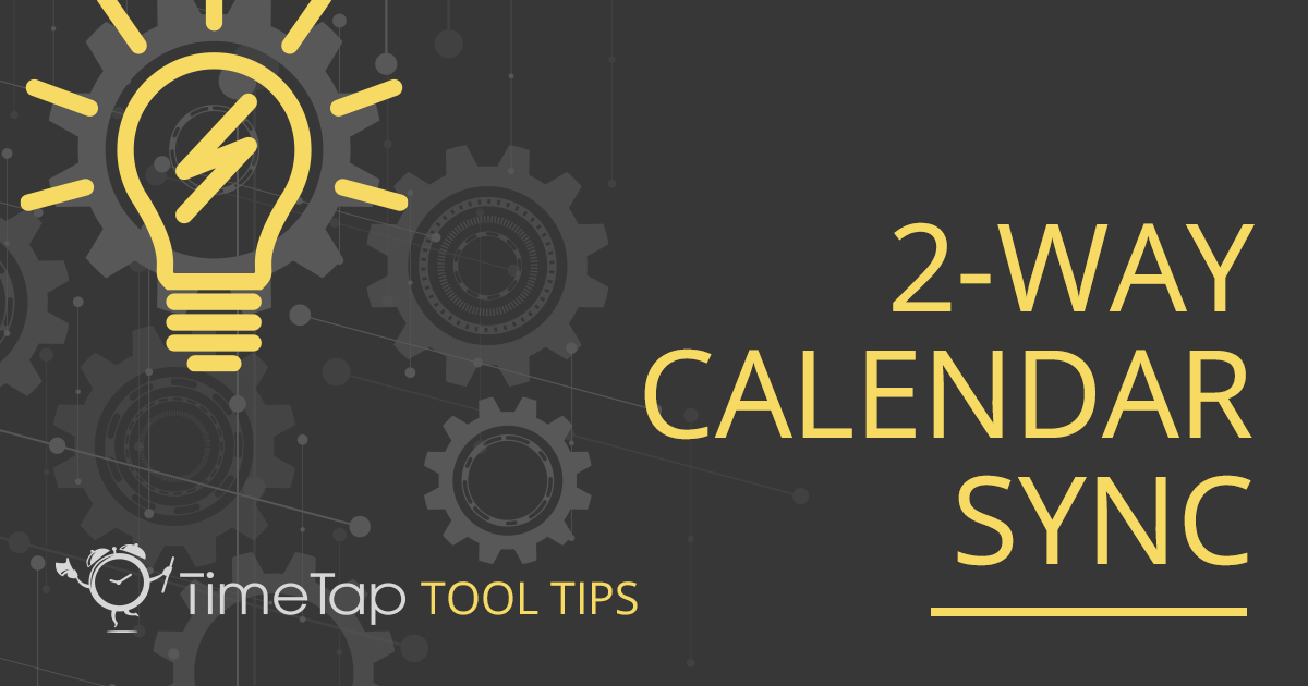 TimeTap Tool Tip 2Way Calendar Sync