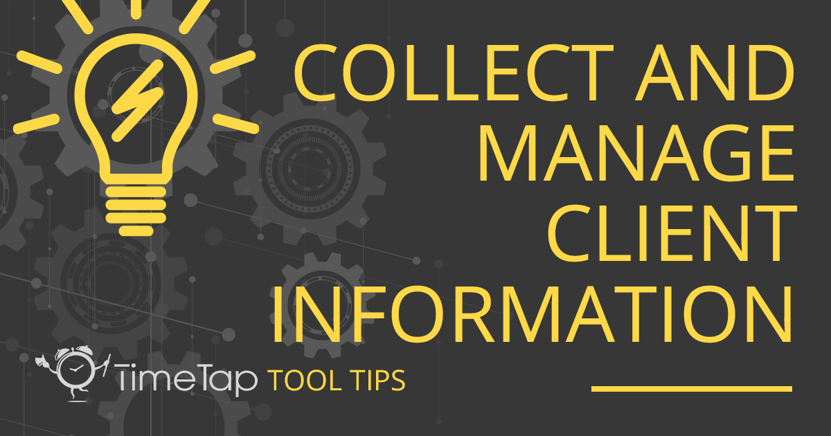 Tips Colect Collect and Manage Client Information