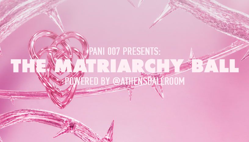 THE MATRIARCHY BALL