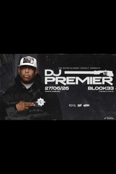 DJ PREMIER (US) - FIRST TIME IN THESSALONIKI