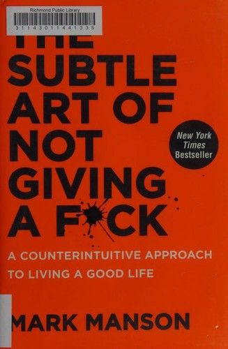 The Subtle Art of Not Giving a Fuck