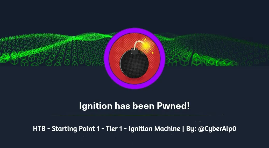 HTB Labs — Tier 1— “Ignition” Machine Walkthrough | By: CyberAlp0