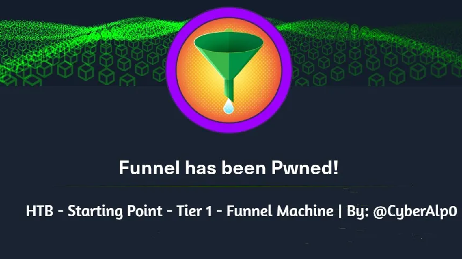 HTB Labs — Tier 1 — “Funnel” Machine Walkthrough | By: CyberAlp0