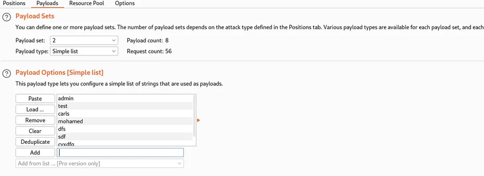Adding a simple list of passwords, which we are going to test along with the usernames
