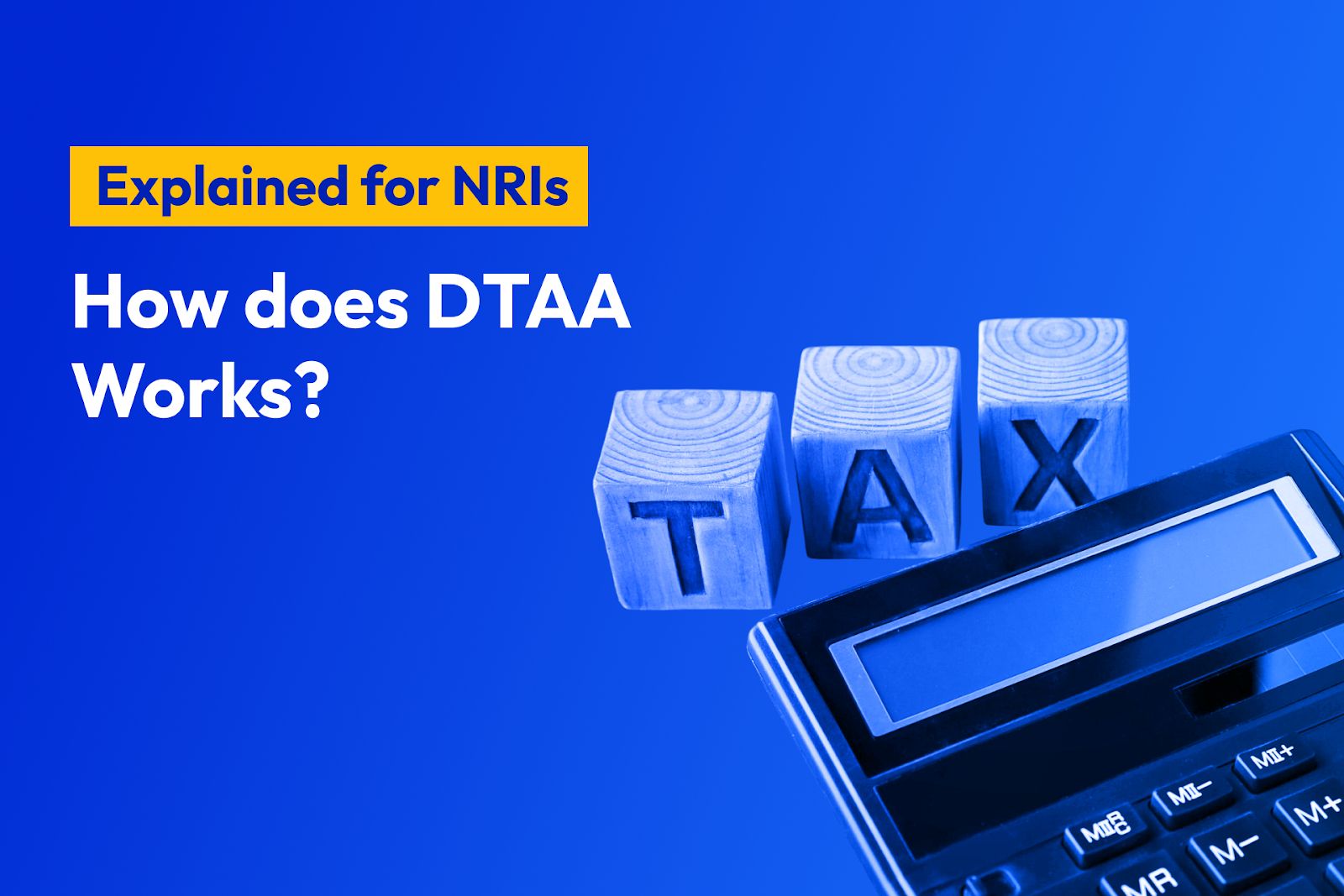 DTAA Explained for NRIs: How Double Taxation Avoidance Agreements Work