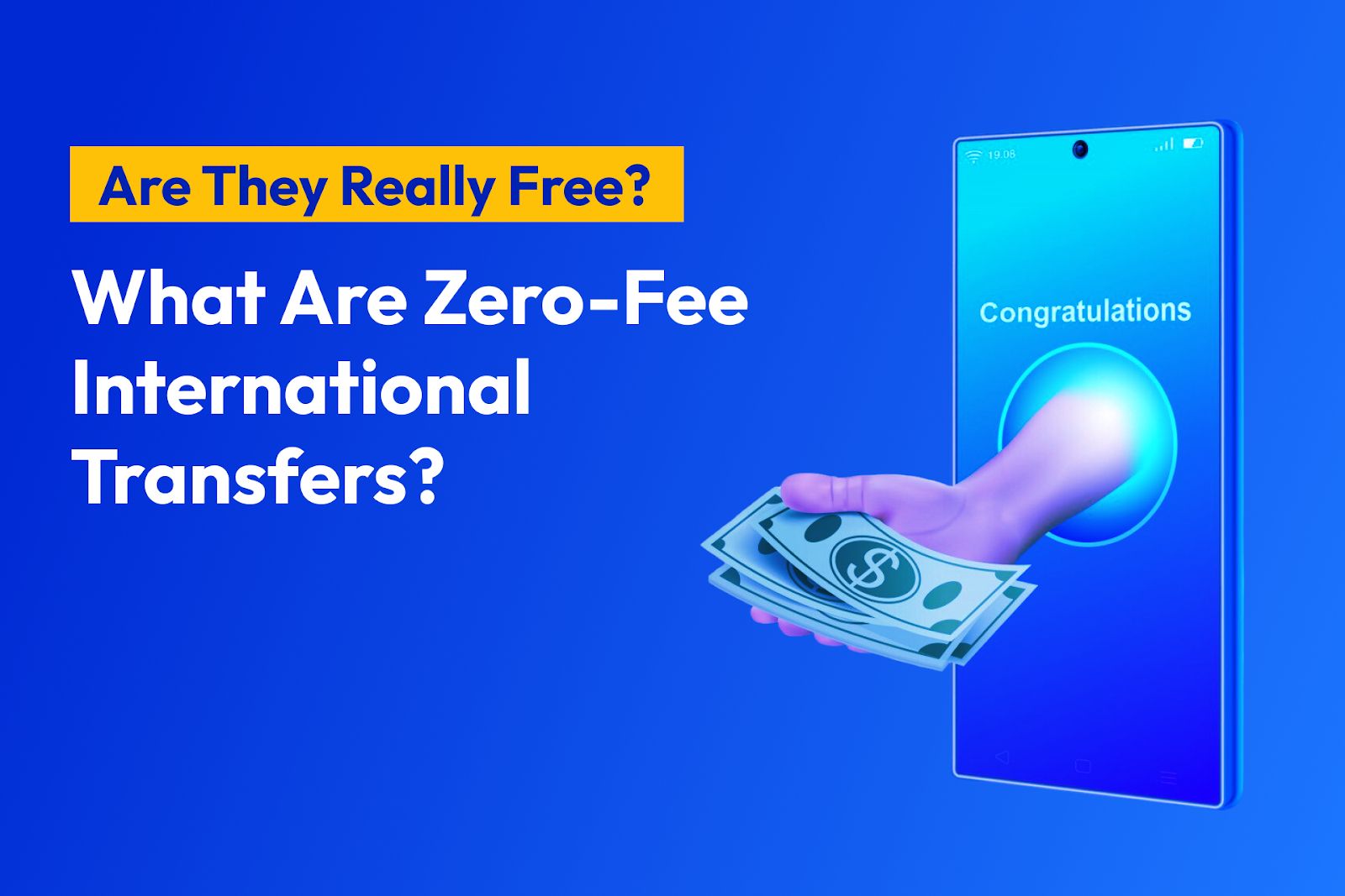 What Are Zero-Fee International Transfers & Are They Really Free?