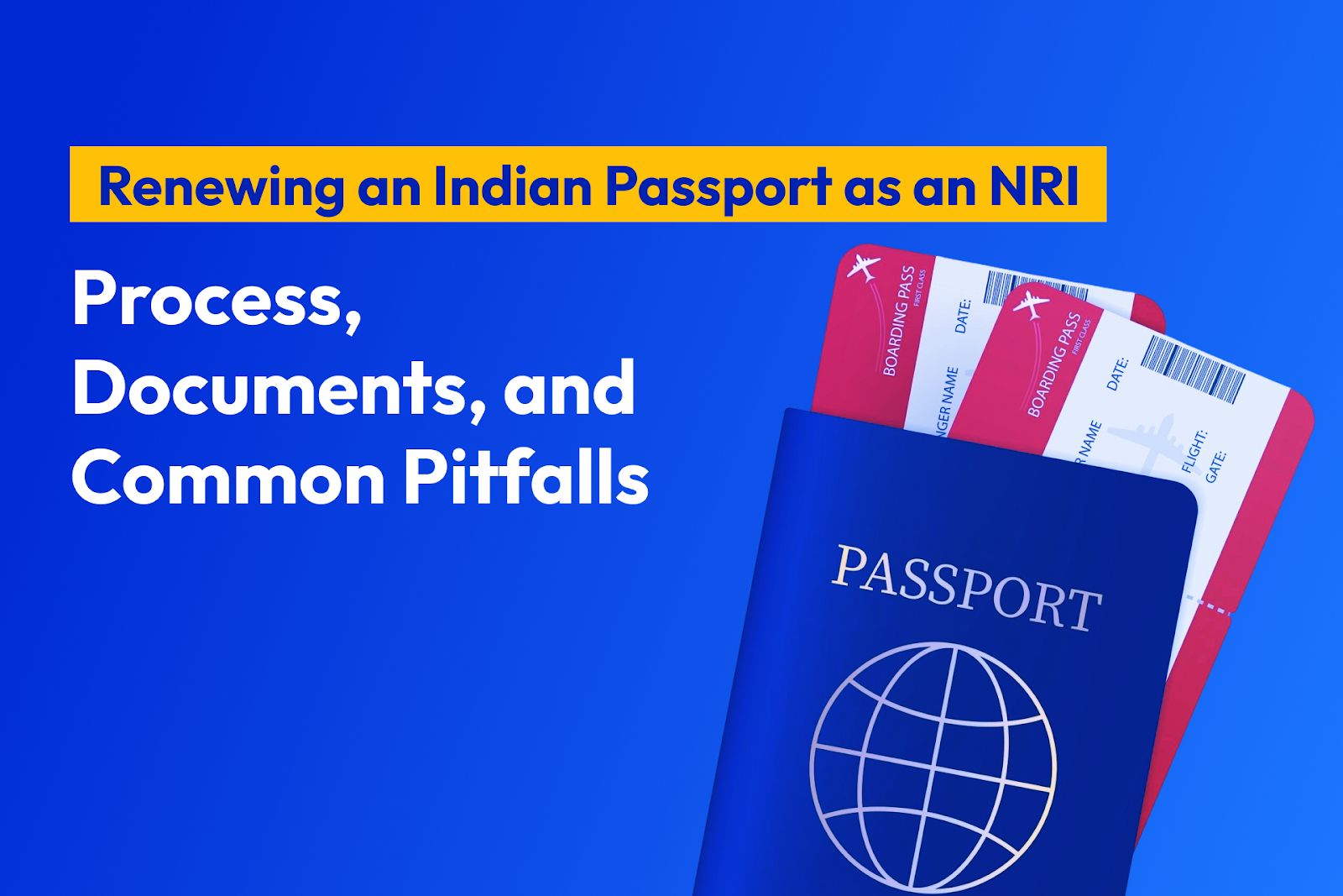 Renewing an Indian Passport as an NRI: Process, Documents, and Common Pitfalls