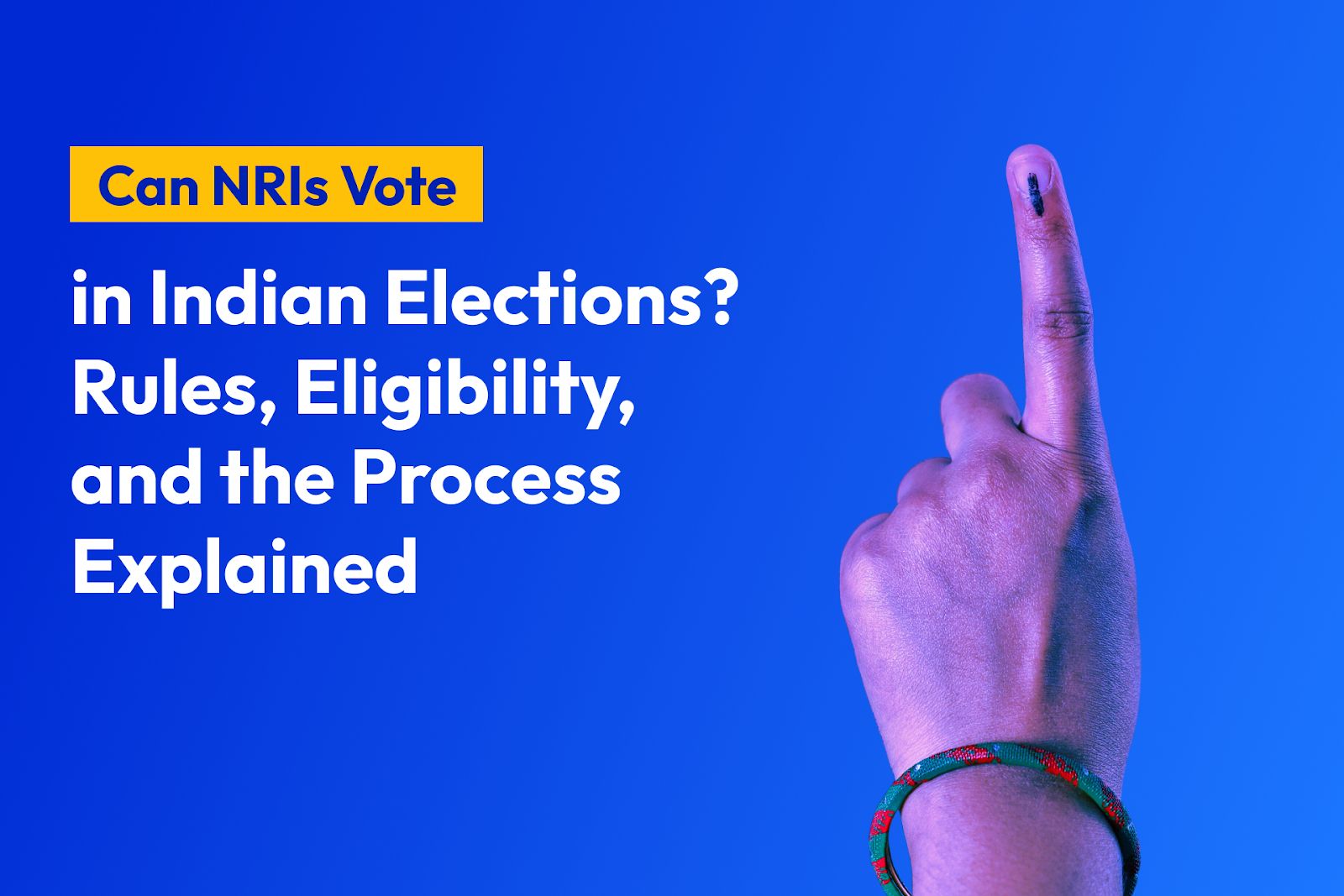 Can NRIs Vote in Indian Elections? Rules, Eligibility, and the Process Explained