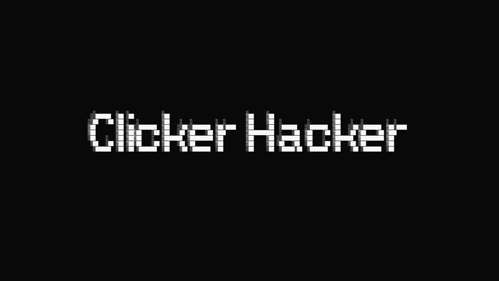 Clicker Hacker Ascii Art