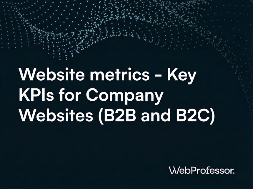 Website metrics - Key KPIs for Company Websites (B2B and B2C)