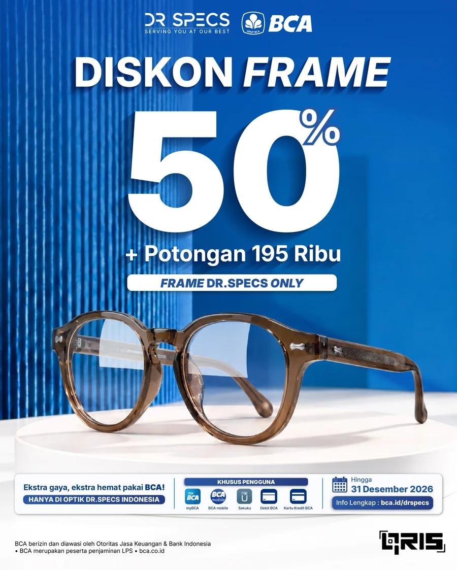 Exclusive Sale BCA: Diskon Frame 50% + Potongan Rp195.000