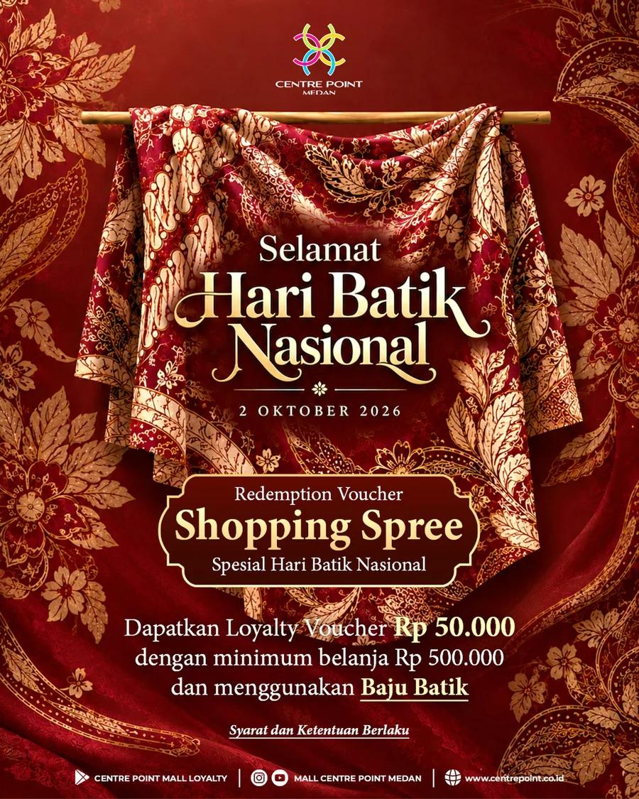 Shopping Spree Hari Batik Nasional: Loyalty Voucher Rp50.000