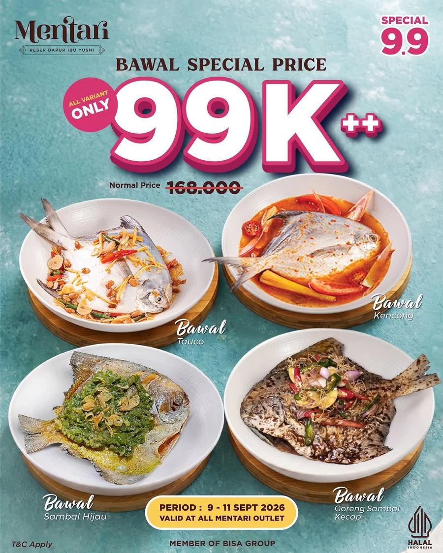 9.9 Special Deals: Bawal All Variants Rp99.000++