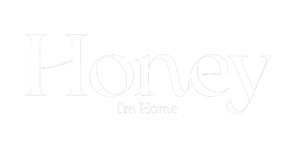 Honey I'm Home