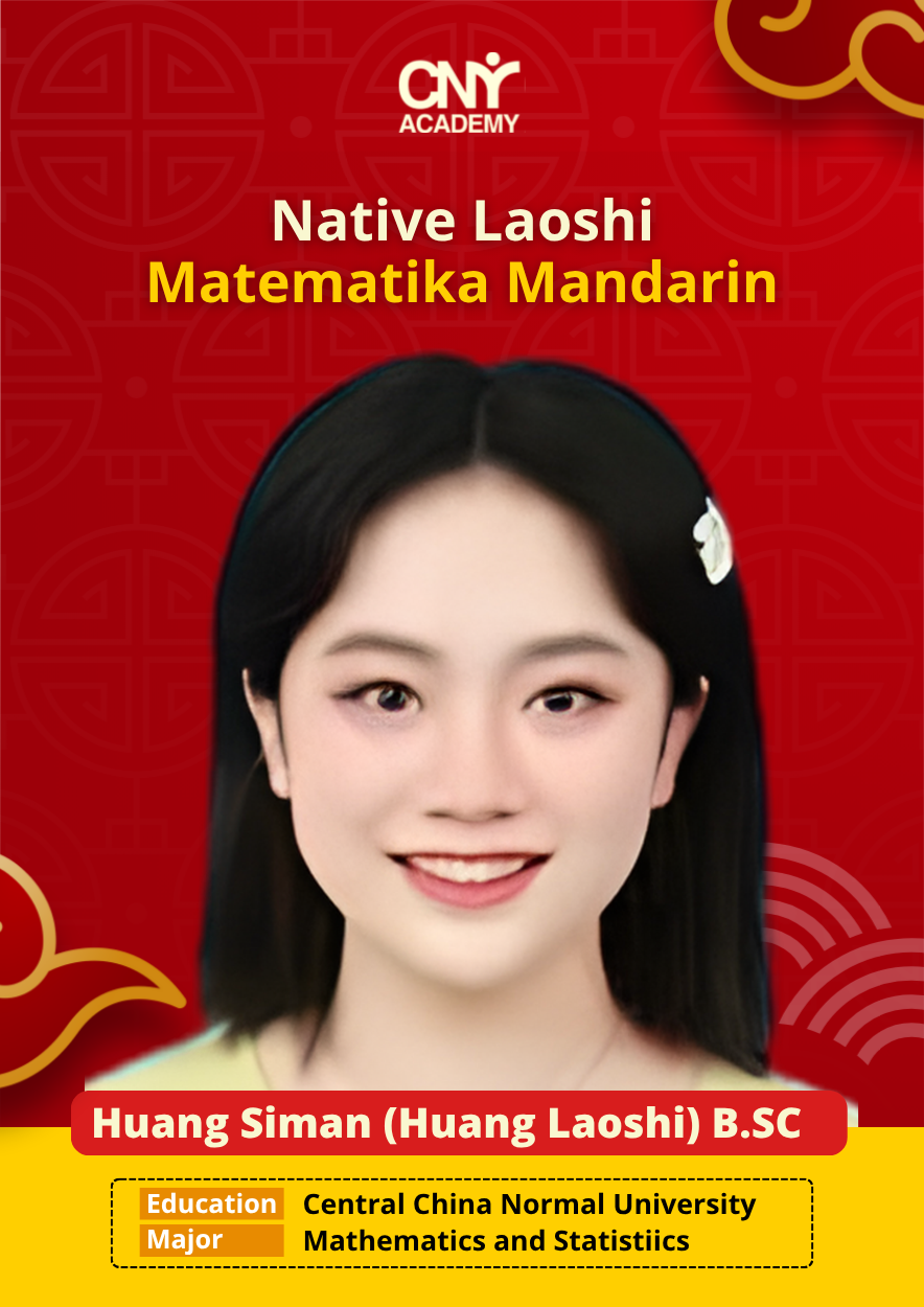 Huang Siman (Huang Laoshi) B.SC