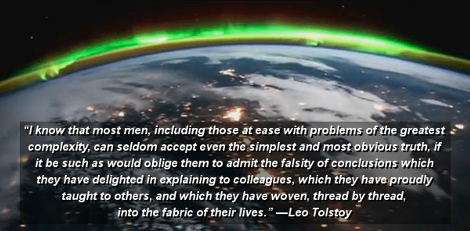 View of Earth from space with a Leo Tolstoy quote overlaid, reflecting on the difficulty of changing deeply held beliefs and accepting uncomfortable truths.