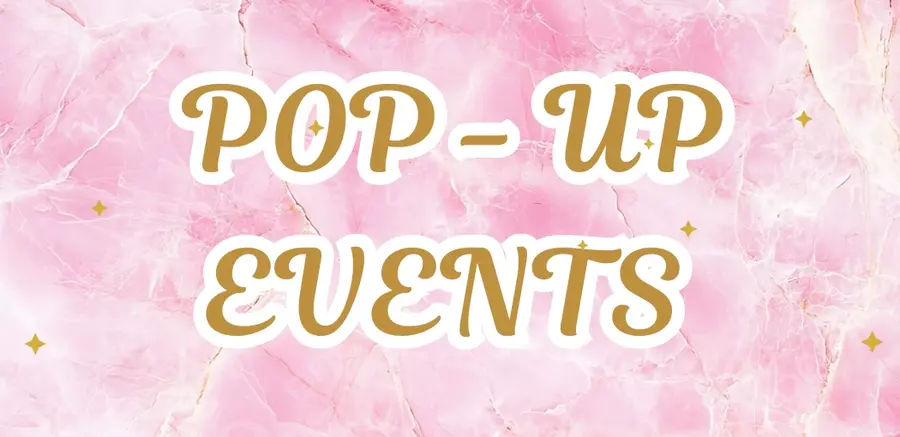 POP UP EVENTS