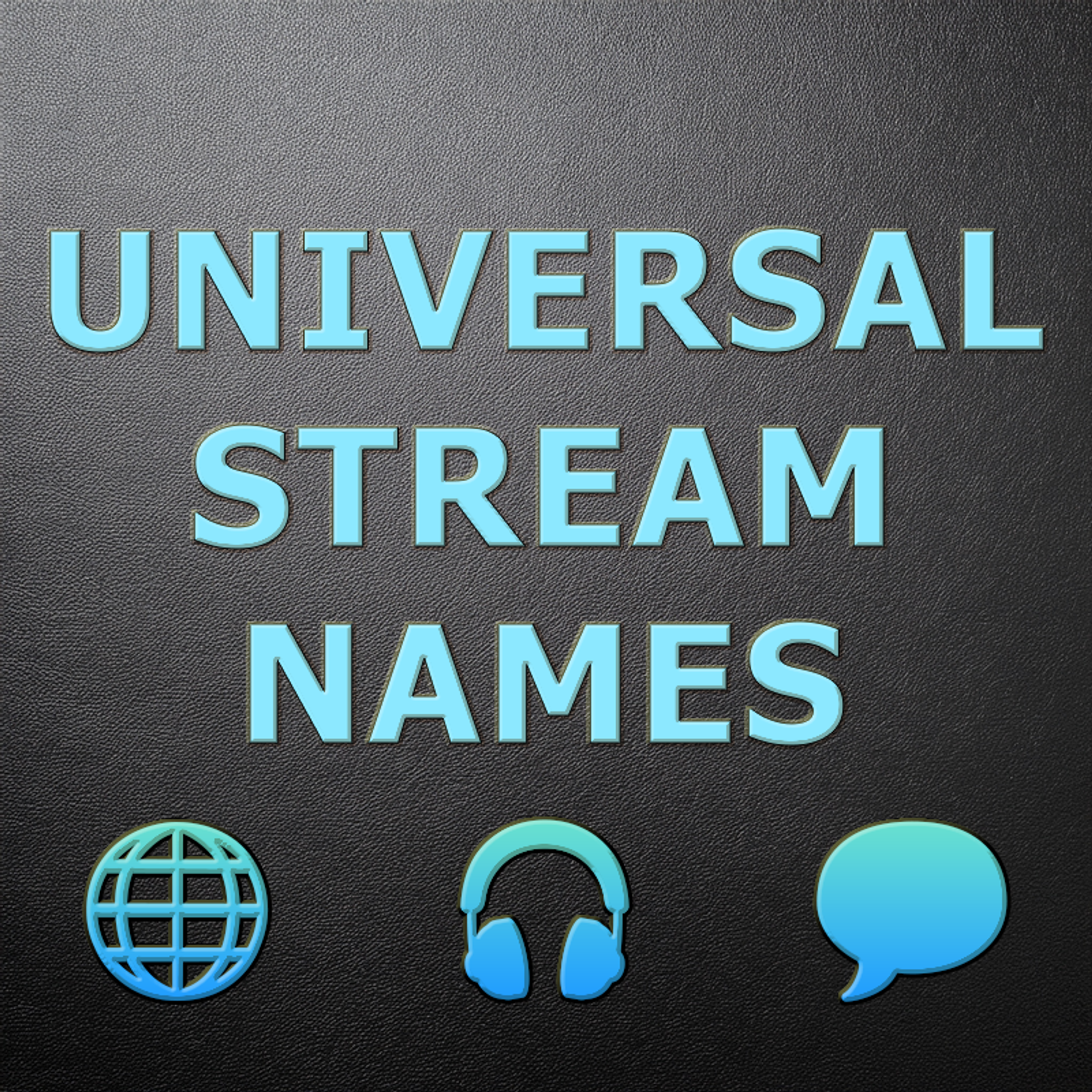 Auracast™ Universal Stream Names