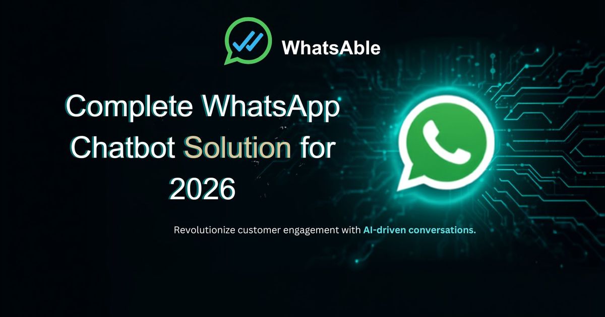 Complete WhatsApp Chatbot Solution for 2026