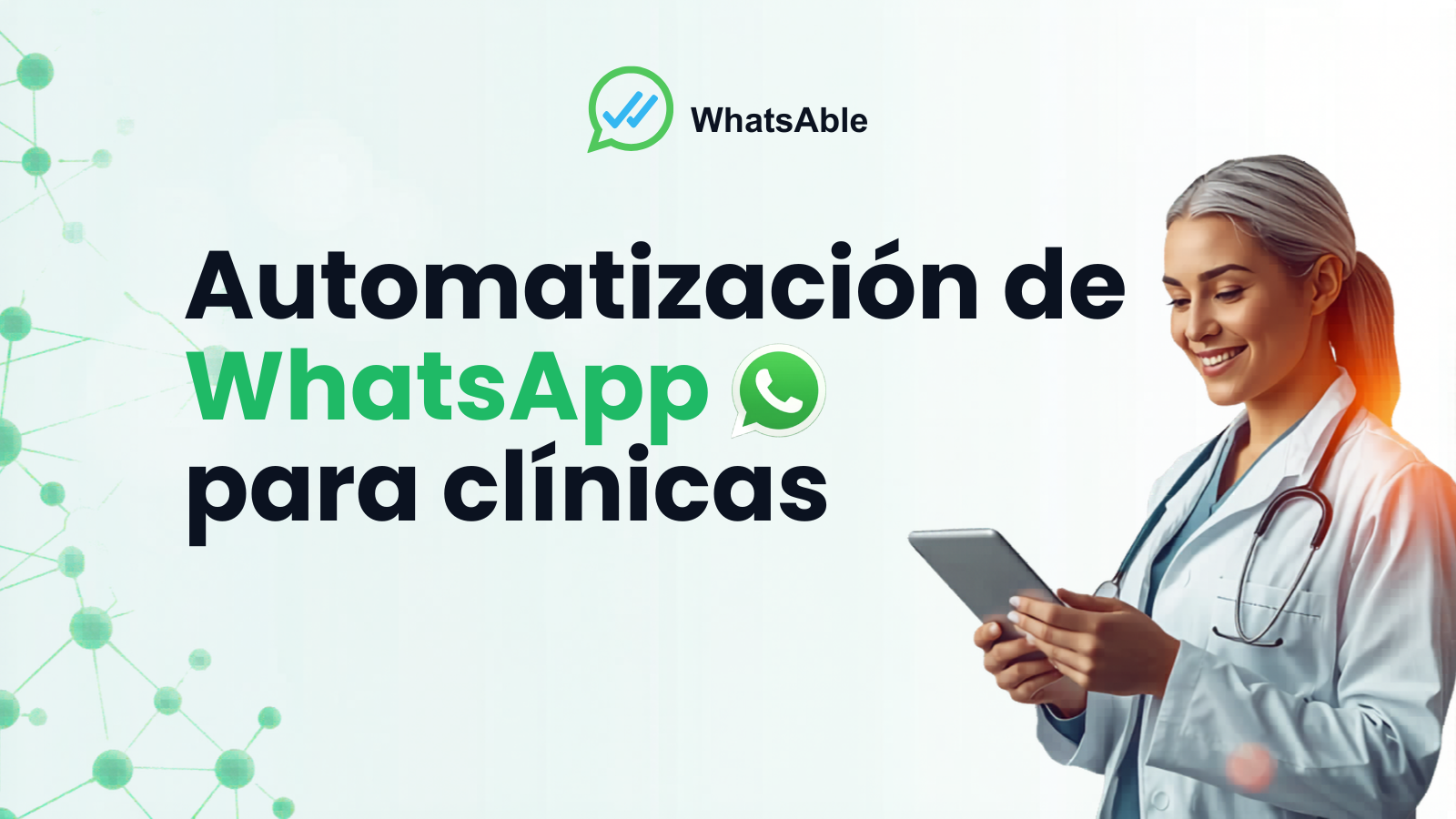 Automatización de WhatsApp para clínicas: 8 formas de reducir ausencias y retener pacientes en 2026