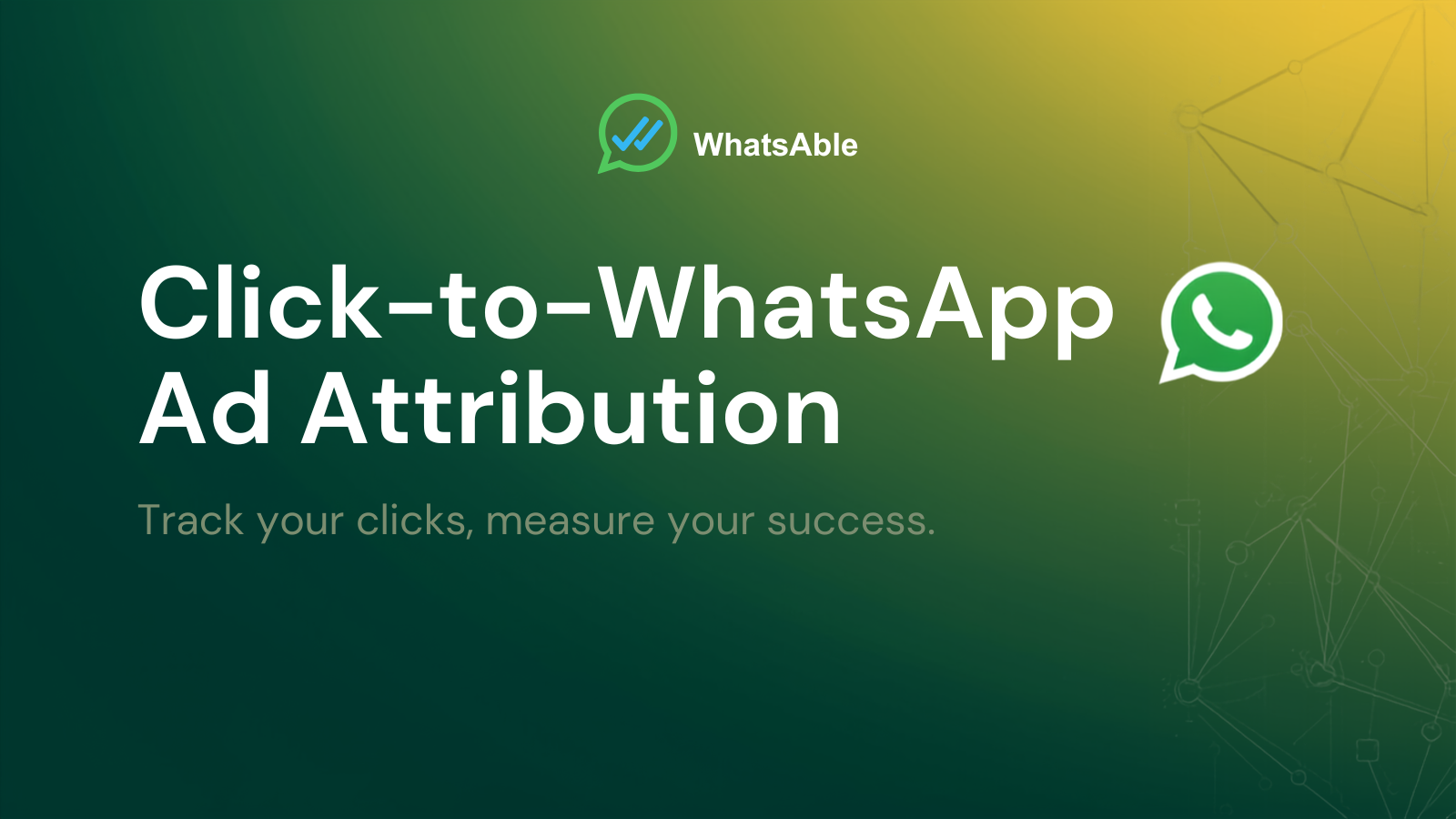 Click-to-WhatsApp Ads, Tracked Properly: Full Attribution Data Now Flows to Make, n8n, Zapier, and Our API