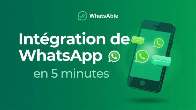 Intégration de WhatsApp en 5 minutes