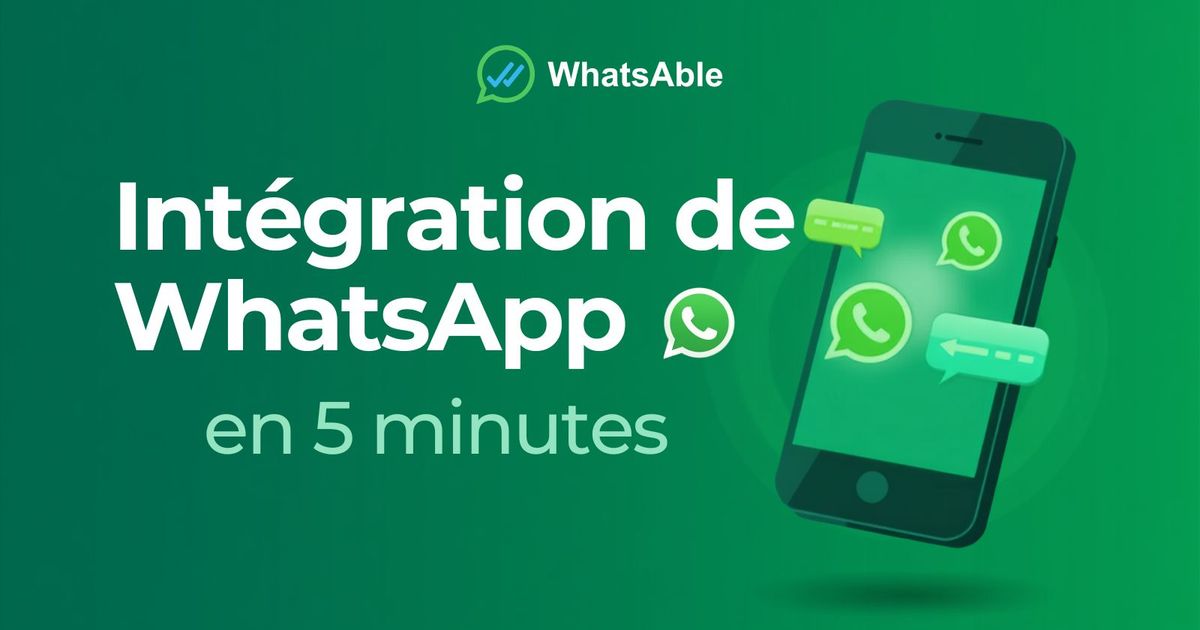 Intégration de WhatsApp en 5 minutes