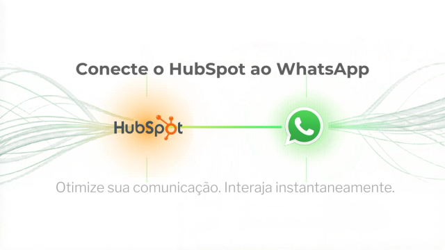 Conecte o HubSpot ao WhatsApp. Direito.
