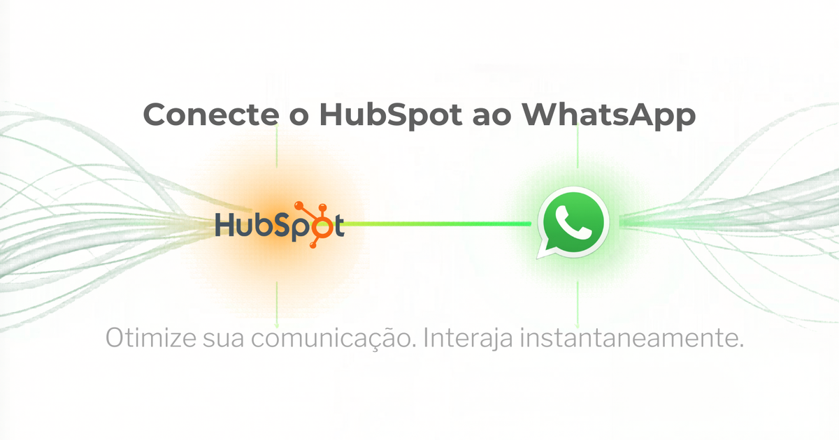 Conecte o HubSpot ao WhatsApp. Direito.