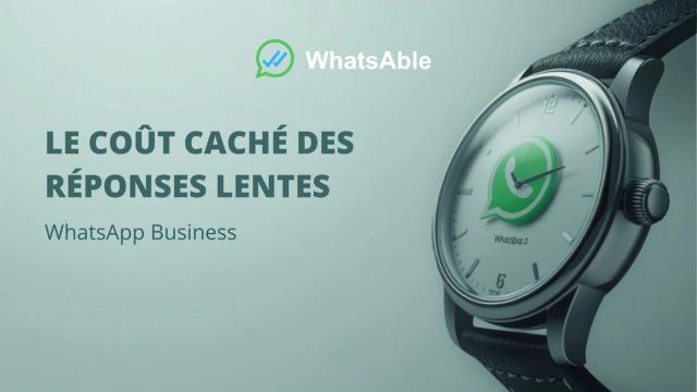 Le coût caché des réponses tardives sur WhatsApp