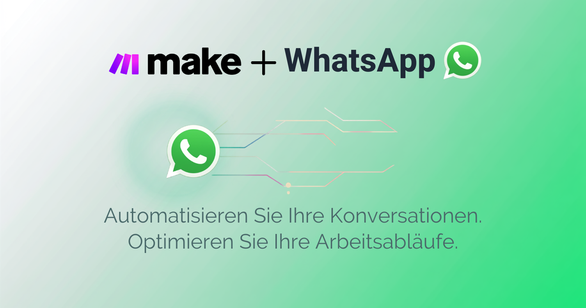 WhatsApp-Nachrichten aus Make versenden (ganz ohne Code)