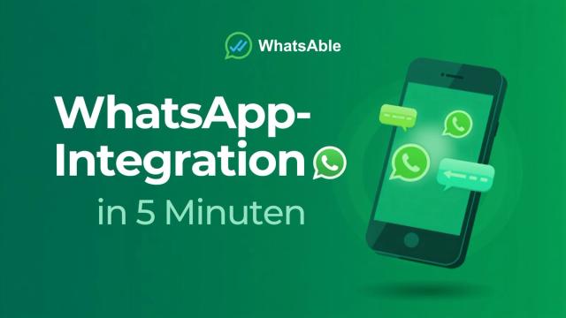 WhatsApp-Integration in 5 Minuten