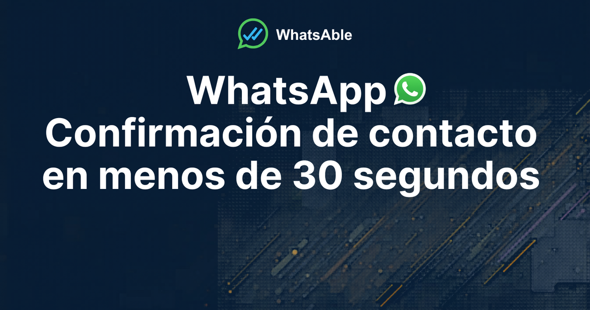 Cómo responderle a cada lead en 30 segundos: el playbook de WhatsApp speed-to-lead
