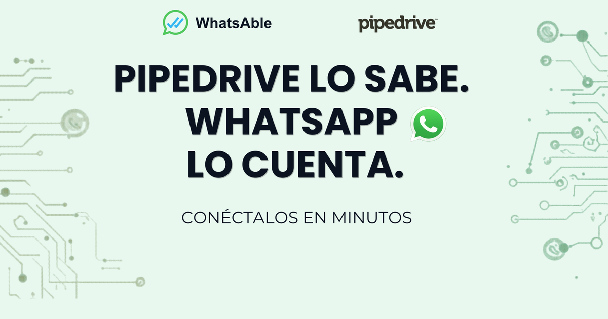 Pipedrive + WhatsApp: conéctalos en minutos