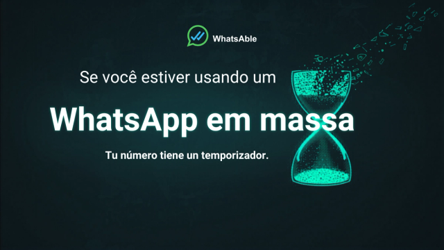 Se você usa uma ferramenta de "WhatsApp em massa", seu número está com o tempo contado