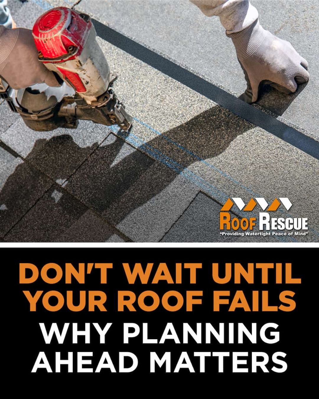 Don't Wait Until Your Roof Fails: Why Planning Ahead Matters