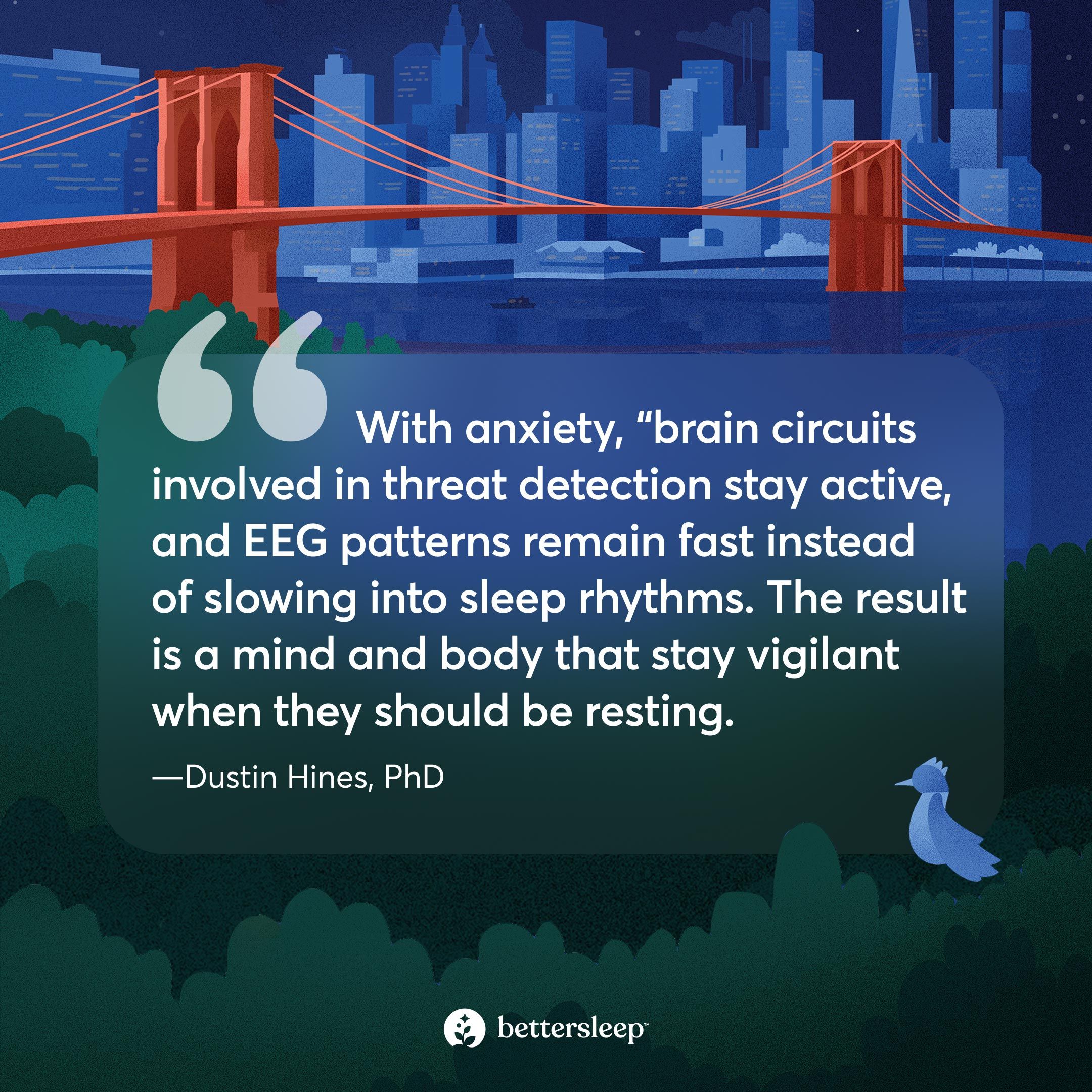 Image of a quote from Dustin Hines about why anxiety keeps us awake.