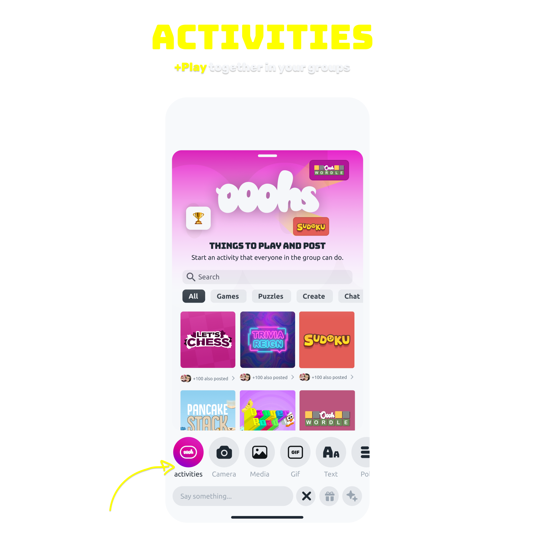 Activities: +Play together in your groups.