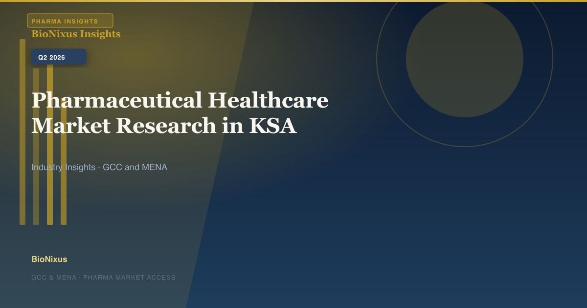 Strategy 2026: Pharmaceutical Healthcare Market Research in KSA and UAE