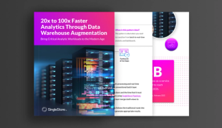 20x to 100x Faster Analytics Through Data Warehouse Augmentation