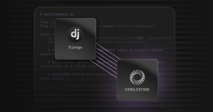 Django + SingleStore Integration Guide