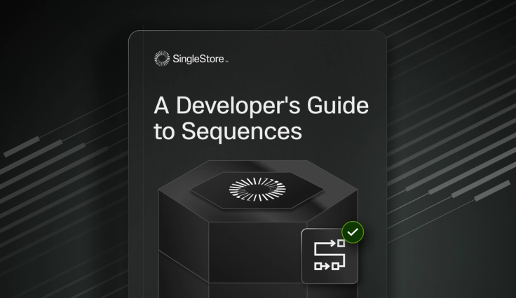A Developer's Guide to SingleStore Sequences