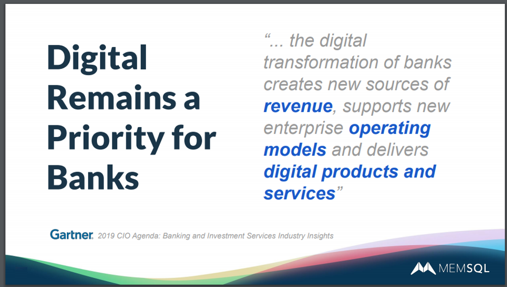 Digital transformation is Job 1 for banks.