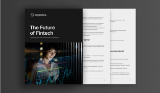 The Future of Fintech: Building a Real-Time Data Foundation