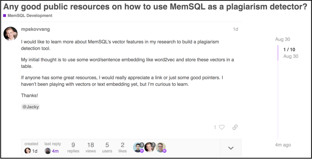 The SingleStore Forums include a question about SingleStore as a plagiarism detector.